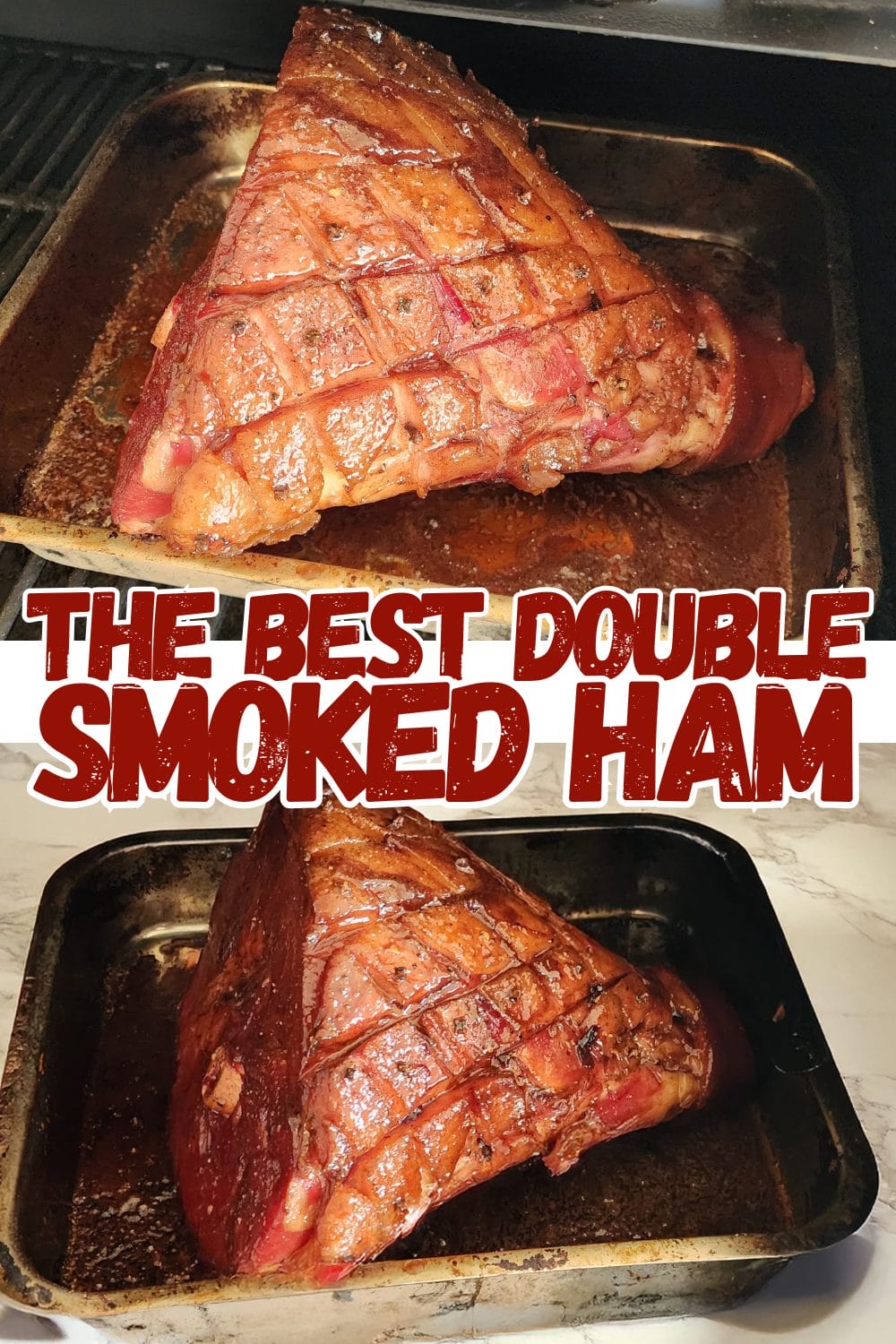 Doubled Smoked Ham - Simply Meat Smoking